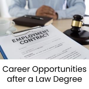 Career Opportunities after a Law Degree